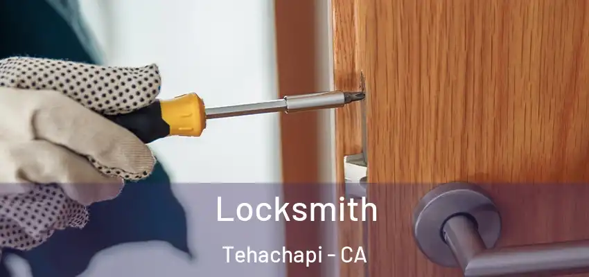  Locksmith Tehachapi - CA